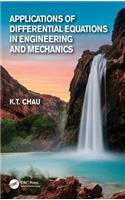 Applications of Differential Equations in Engineering and Mechanics