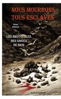 Nous mourrons tous esclaves