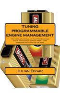 Tuning programmable engine management