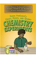 Janice Vancleave's Crazy, Kooky, and Quirky Chemistry Experiments