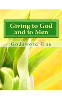 Giving to God and to Men