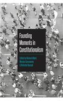 Founding Moments in Constitutionalism