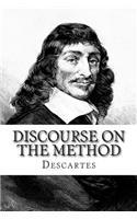 Discourse on the Method: Of Rightly Conducting The Reason and Seeking Truth in The Sciences(English)