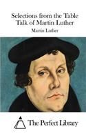 Selections from the Table Talk of Martin Luther