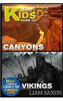 A Smart Kids Guide to Cool Canyons and Vikings: A World of Learning at Your Fingertips