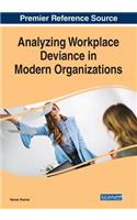 Analyzing Workplace Deviance in Modern Organizations