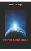 Planet Genocide I