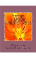 Try This Classroom Management System: Try This ABC Practice All Behaviors can Change