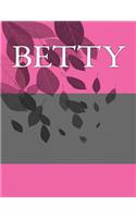 Betty: Personalized Journals - Write In Books - Blank Books You Can Write In