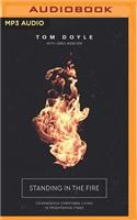 Standing in the Fire