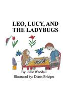 Leo, Lucy, and the Ladybugs: (English)