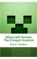 Minecraft Heroes the Creeper Invasion