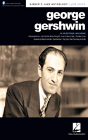 George Gershwin Songbook - Singer's Jazz Anthology - Low Voice with Recorded Piano Accompaniments Online