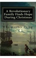 A Revolutionary Family Finds Hope During Christmas