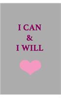 I can and I will