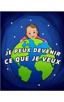 Je Peux Devenir Ce Que Je Veux, French generic version