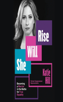 She Will Rise Lib/E