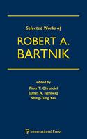 Selected Works of Robert A. Bartnik