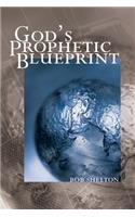 God's Prophetic Blueprint