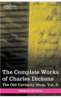 The Complete Works of Charles Dickens (in 30 Volumes, Illustrated): The Old Curiosity Shop, Vol. II(English)