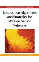 Localization Algorithms and Strategies for Wireless Sensor Networks: Monitoring and Surveillance Techniques for Target Tracking
