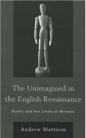 The Unimagined in the English Renaissance