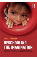 Deschooling the Imagination