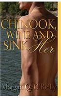 Chinook, Wine and Sink Her