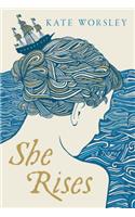 She Rises: A Novel