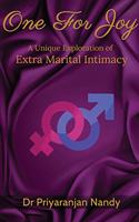 One for Joy: A Unique Exploration of Extra Marital Intimacy