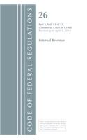 Code of Federal Regulations, Title 26 Internal Revenue 1.1001-1.1400, Revised as of April 1, 2018: (Code of Federal Regulations, Title 26 Internal Revenue)