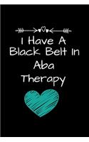 I Have A Black Belt In ABA Therapy