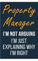 Property Manager I'm not Arguing im Just Explaining why I'm Right