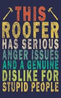 This Roofer Has Serious Anger Issues And A Genuine Dislike For Stupid People