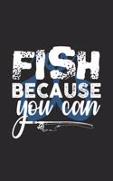 Fish Because You Can: Gran Calendario Para Cada Pescador Y Pequeño Discípulo. Ideal Para Introducir Sus Fechas De Pesca