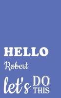 hello, Robert let's do this