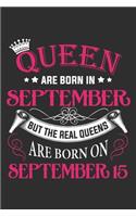 Queen Are Born In September But The Real Queens Are Born On September 15