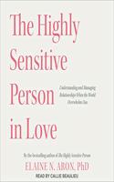 The Highly Sensitive Person in Love