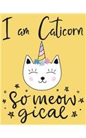 I am Caticorn so meow gical: Amazing Journal Notebook for all ages Cat Unicorn lover (Composition Book, Journal) (8.5 x 11 Large)