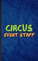 Circus Event Staff