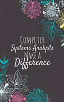 Computer Systems Analysts Make A Difference