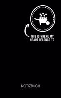 This Is Where My Heart Belongs to Notizbuch