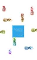 Composition Notebook standard Lined: Colorful Rainbow pineapple fruity design - College or school ruled journal book for students - Normal line size composition style exercise notebook