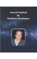 Journal Inspired by Matthew Macfadyen