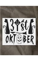 31st Oktober: With Black Cats - Great Halloween Coloring And Sketchbook for Primary School Kids 5 To 7 Years Old With Big Not-So-Scary Pictures To Trace, Color, S
