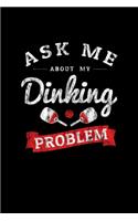 Ask Me About My Dinking Problem: Pickleball Dink and Slam Recreational Sports Journal