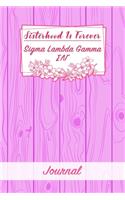 Sisterhood Is Forever Sigma Lambda Gamma