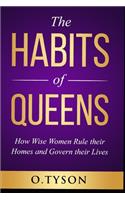 The Habits of Queens
