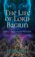 Life of Lord Bagrin