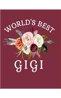 World's Best Gigi: 8.5x11 Notebook 100 Blank Lined College Rule Pages Gift For Grandma Gigi